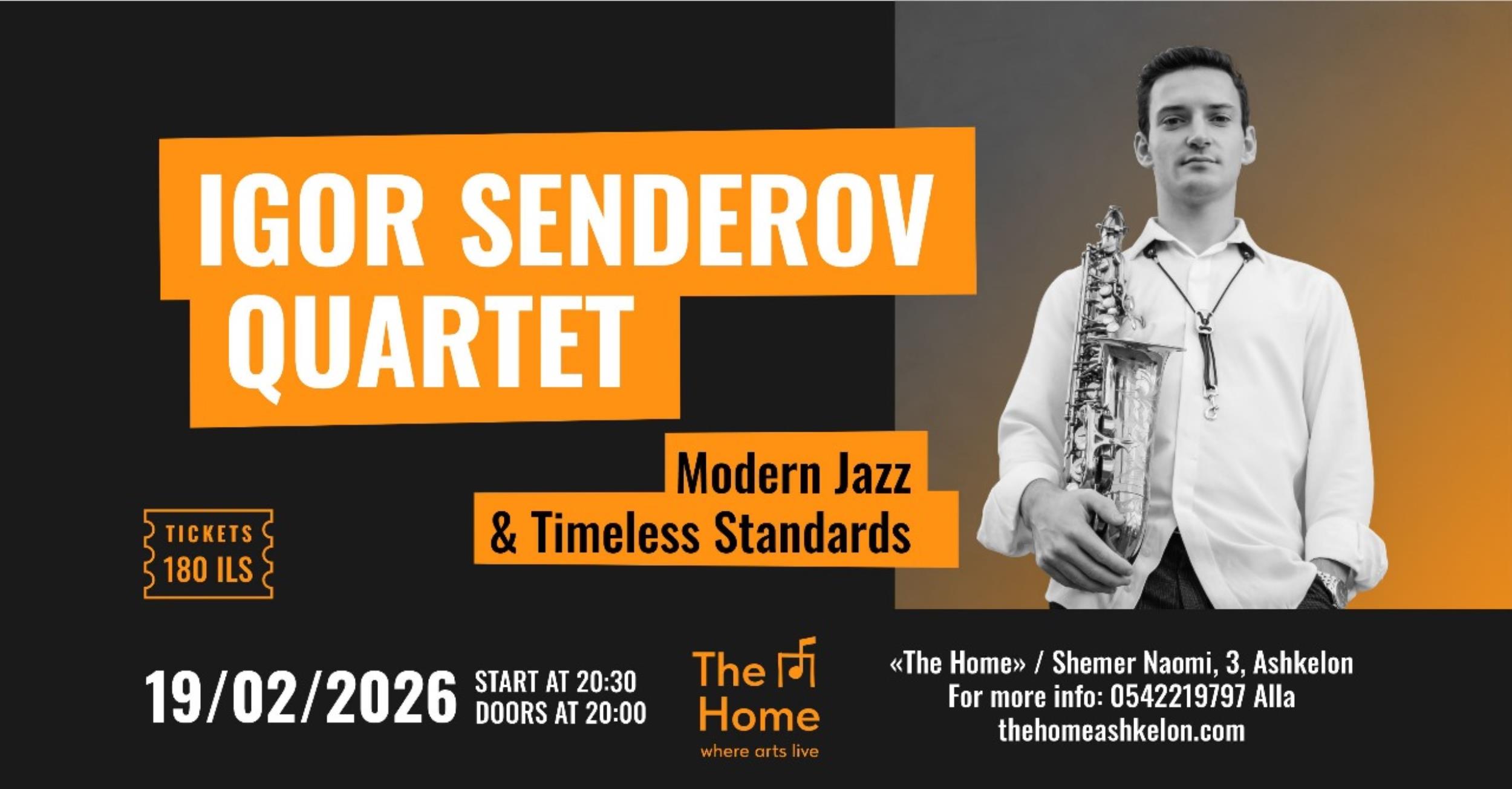 Igor Senderov Quartet at The Home